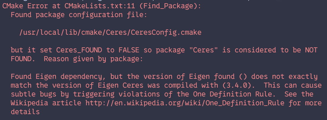 cmake Ceres 配置错误:Found Eigen dependency, but the version of Eigen found () does not exactly match the version of Eigen Ceres was compiled with (3.4.0)